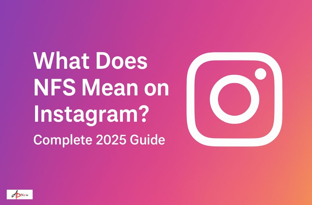 what does nfs mean on instagram